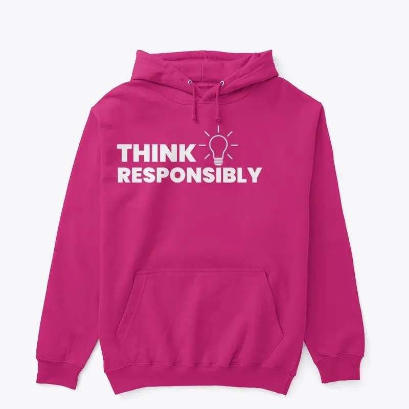 Think Responsibly (White Font)